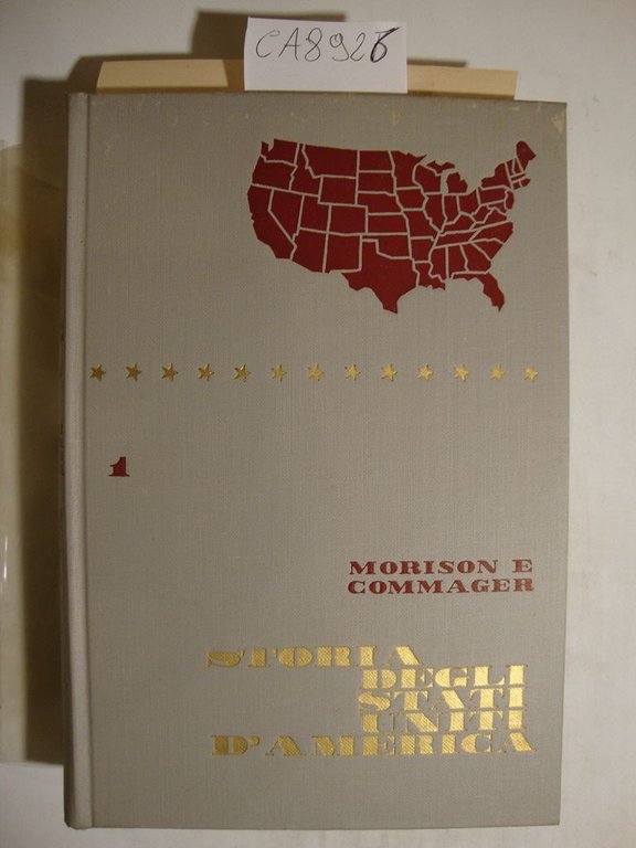 Storia degli Stati Uniti d'America (Volume primo e secondo)