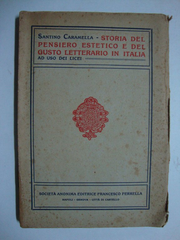 Storia del pensiero estetico e del gusto letterario in Italia …