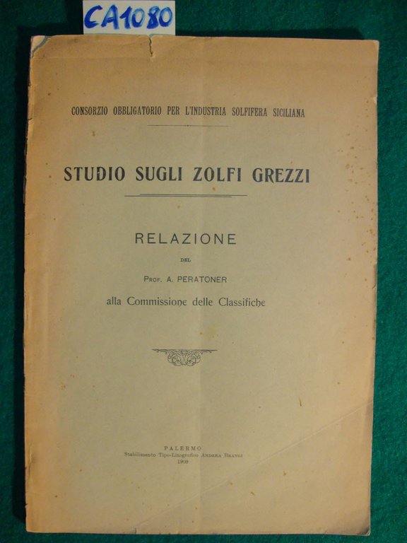 Studio sugli zolfi grezzi - Relazione alla Commissione delle Classifiche | Immagine Gallery 2