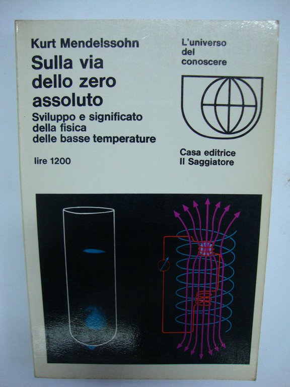 Sulla via dello zero assoluto (Sviluppo e significato della fisica …