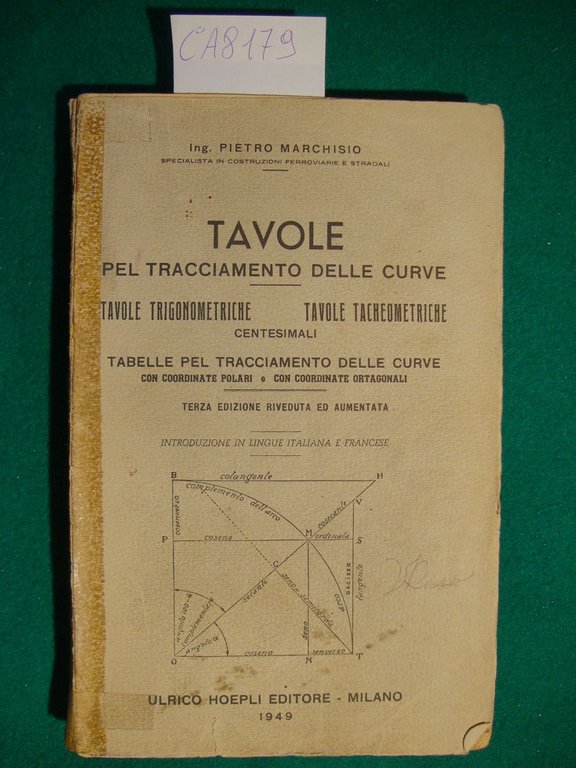 Tavole pel tracciamento delle curve - Tavole trigonometriche - Tavole …