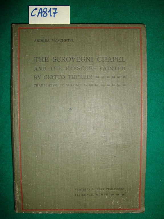 The Scrovegni Chapel and the frescoes painted by Giotto therein