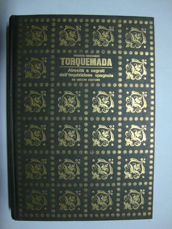 Torquemada (Atrocità e segreti dell'inquisizione spagnola)