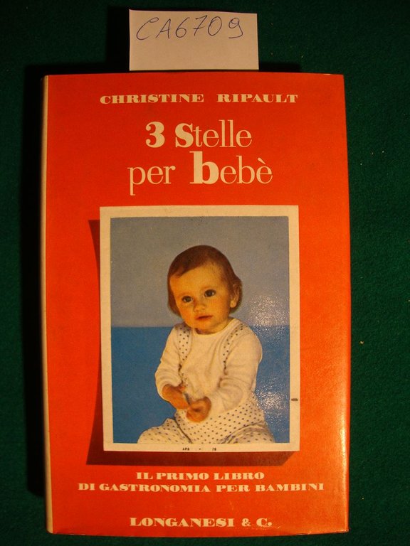 Tre stelle per bebè - Il primo libro di gastronomia …