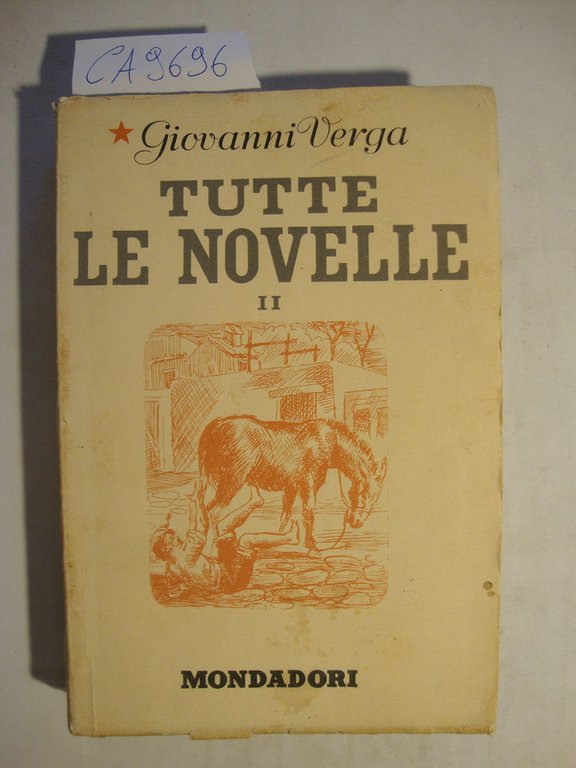 Tutte le novelle (Le opere di Giovanni Verga) (solo vol. …
