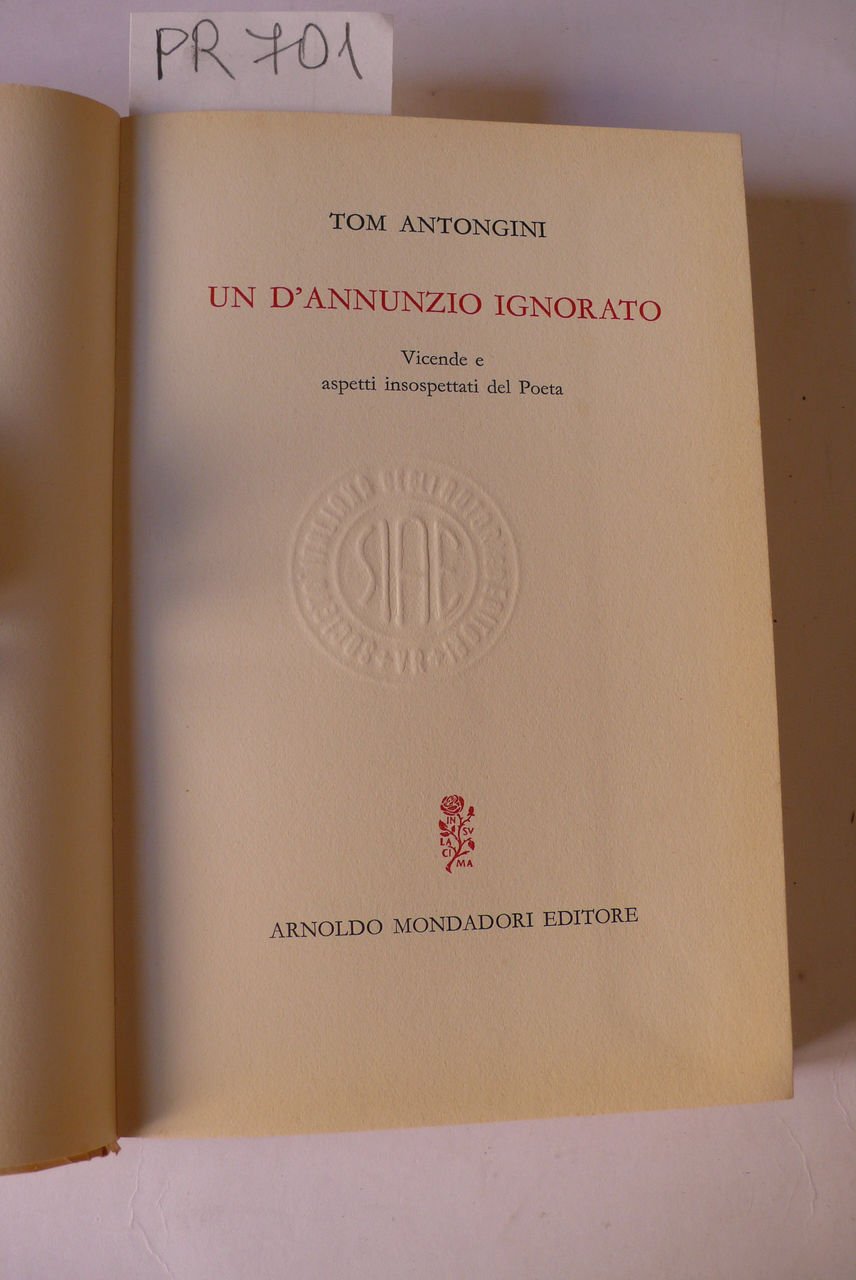 Un D'Annunzio ignorato, vicende ed aspetti insospettati del Poeta | Immagine principale