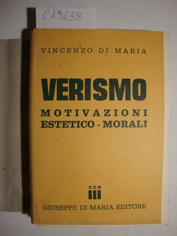 Verismo - Motivazioni estetico-morali