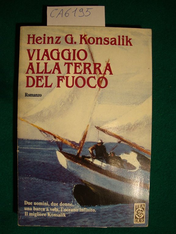 Viaggio alla terra del fuoco - Romanzo