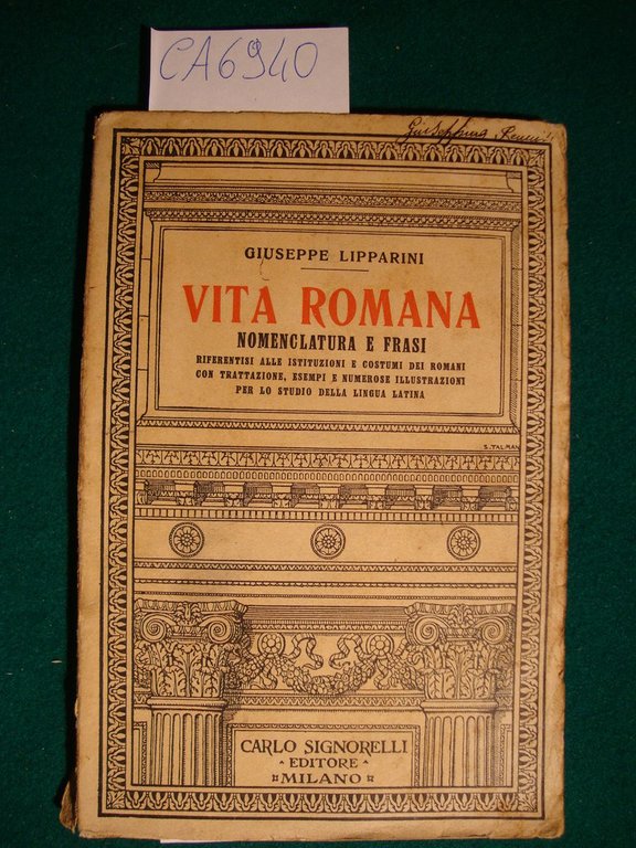 Vita romana - Nomenclatura e frasi riferentisi alle istituzioni e …
