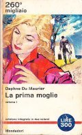 LA PRIMA MOGLIE (REBECCA)- EDIZIONE INTEGRALE IN DUE VOLUMI