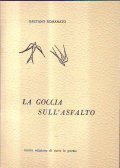 LA GOCCIA SULL'ASFALTO- nuova edizione di tutte le poesie