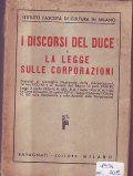 I DISCORSI DEL DUCE E LA LEGGE SULLE CORPORAZIONI