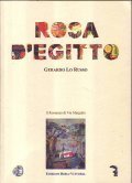 ROSA D' EGITTO- Il romanzo di Via Margutta