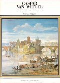 GASPAR VAN WITTEL- IL PITTORE DI ROMA MODERNA