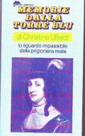 MEMORIE DALLA TORRE BLU- lo sguardo impassibile della prigioniera reale