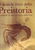 IL GRANDE LIBRO DELLA PREISTORIA- 4 miliardi di anni di …