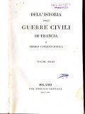 DELL'ISTORIA DELLE GUERRE CIVILI DI FRANCIA 4 VOLUMI- biblioteca storica …