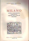 MILANO- GOTICA LONGOBARDA CAROLINGIA ORIGINE DEL COMUNE MILANESE