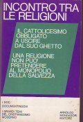 INCONTRO TRA LE RELIGIONI- Il Cattolicesimo obbligato a uscire dal …
