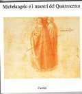 MICHELANGELO E I MAESTRI DEL QUATTROCENTO