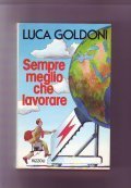 SEMPRE MEGLIO CHE LAVORARE | Immagine principale