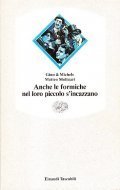 ANCHE LE FORMICHE NEL LORO PICCOLO S'INCAZZANO | Immagine principale
