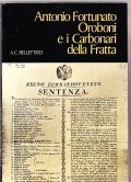 ANTONIO FORTUNATO OROBONI E I CARBONARI DELLA FRATTA- STUDIO BIOGRAFICO …