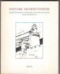 FANTASIE ARCHITETTONICHE - PROGETTI DEI BORSISTI AUSTRIACI DELLA SCUOLA DI …