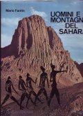 UOMINI E MONTAGNE DEL SAHARA- Monografia alpinistico - esplorativa e …