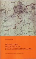 BREVE STORIA DELLA LINGUA E DELLA LETTERATURA LADINA