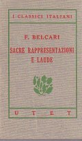 SACRE RAPPRESENTAZIONI E LAUDE- INTRODUZIONE E NOTE DI ONORATO ALLOCCO-CASTELLINO