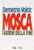 MOSCA I GIORNI DELLA FINE