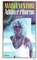 ADDIO E RITORNO- ROMANZO