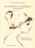 IO, L'AMATA DI ANNIBALE- LA DONNA CHE SALVO' ROMA DA CARTAGINE