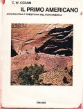 IL PRIMO AMERICANO - ARCHEOLOGIA E PREISTORIA DEL NORDAMERICA