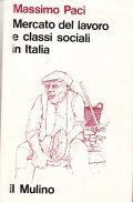MERCATO DEL LAVORO E CLASSI SOCIALI IN ITALIA - RICERCHE …