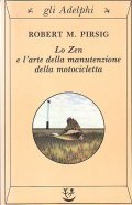 LO ZEN E L'ARTE DELLA MANUTENZIONE DELLA MOTOCICLETTA- CON UNA …