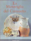 LA MERAVIGLIA DEL CONSUETO- Ceramiche dal XIII al XVIII secolo … | Immagine principale