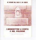 I BENEDETTINI A COSTA E NEL POLESINE- XV CENTENARIO DELLA …