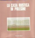 LA CASA RUSTICA IN POLESINE