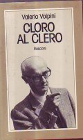 CLORO AL CLERO- Imprudenze di un cattolico del consenso