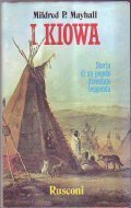 I KIOWA STORIA DI UN POPOLO DIVENTATO LEGGENDA