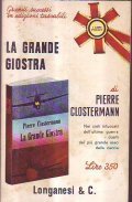 LA GRANDE GIOSTRA- Nei cieli infuocati dell' ultima guerra i …