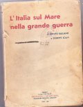 L'ITALIA SUL MARE NELLA GRANDE GUERRA