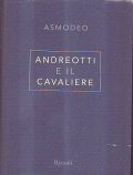 ANDREOTTI E IL CAVALIERE