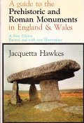 A GUIDE TO THE PREHISTORIC AND ROMAN MONUMENTS IN ENGLAND …