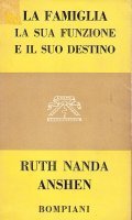 LA FAMIGLIA LA SUA FUNZIONE E IL SUO DESTINO