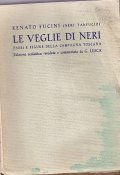 LE VEGLIE DI NERI- PAESI E FIGURE DELLA CAMPAGNA TOSCANA