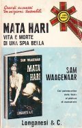 MATA HARI- VITA E MORTE DI UNA BELLA SPIA