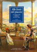 ALLE FONTI DEL PIACERE- LA CIVILTA' TERMALE E BALNEARE FRA … | Immagine principale